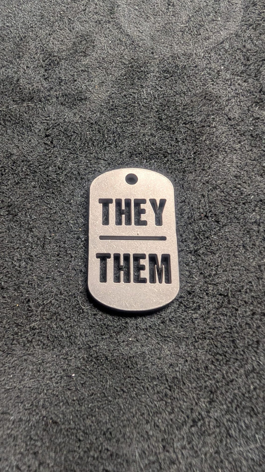 They / Them Dog Tag