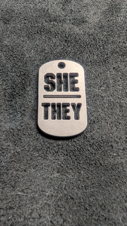 She / They Dog Tag