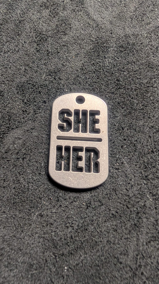 She / Her Dog Tag